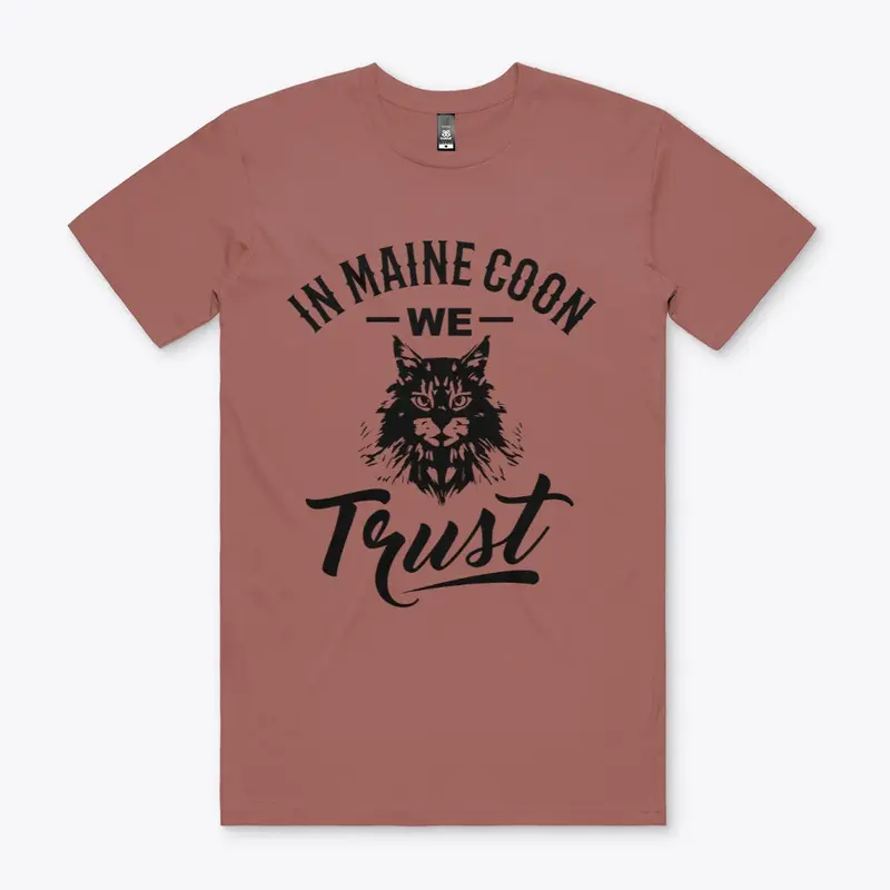 In Maine Coon we Trust!