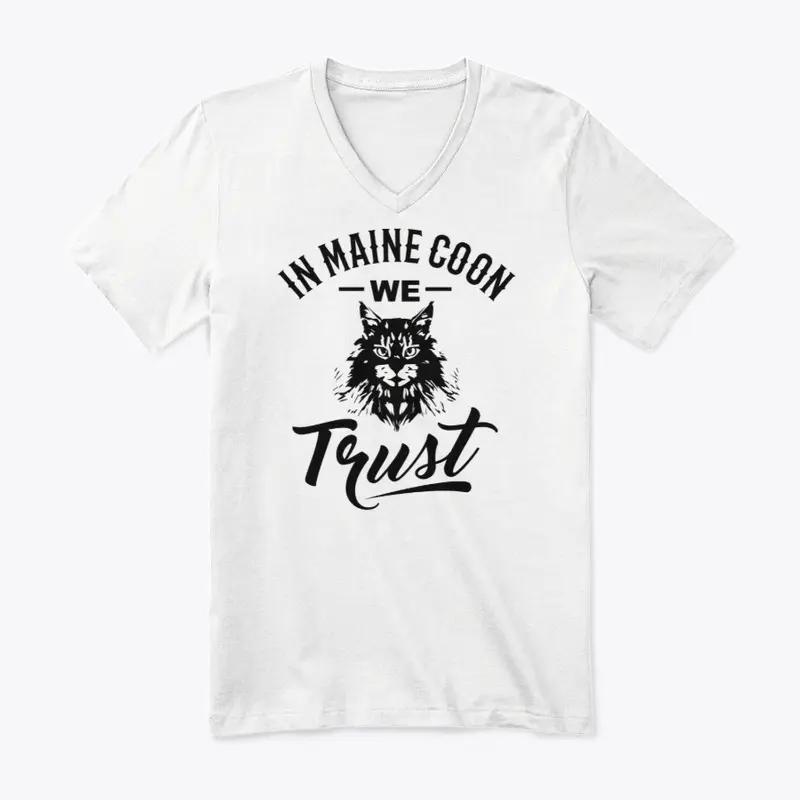 In Maine Coon we Trust!